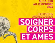 « Soigner corps et âmes » Exposition archéologique