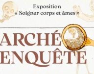 Archéo-enquête « Les secrets du Physicus » exposition « Soigner corps et âmes »